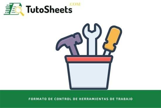 Formato de control de herramientas de trabajo Excel