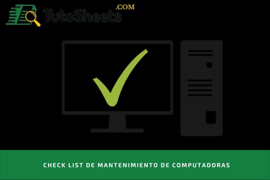 Check list de mantenimiento de computadoras
